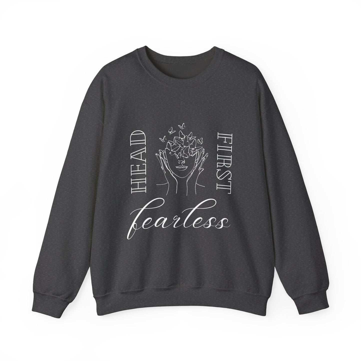 Head First, Fearless Crewneck Sweatshirt