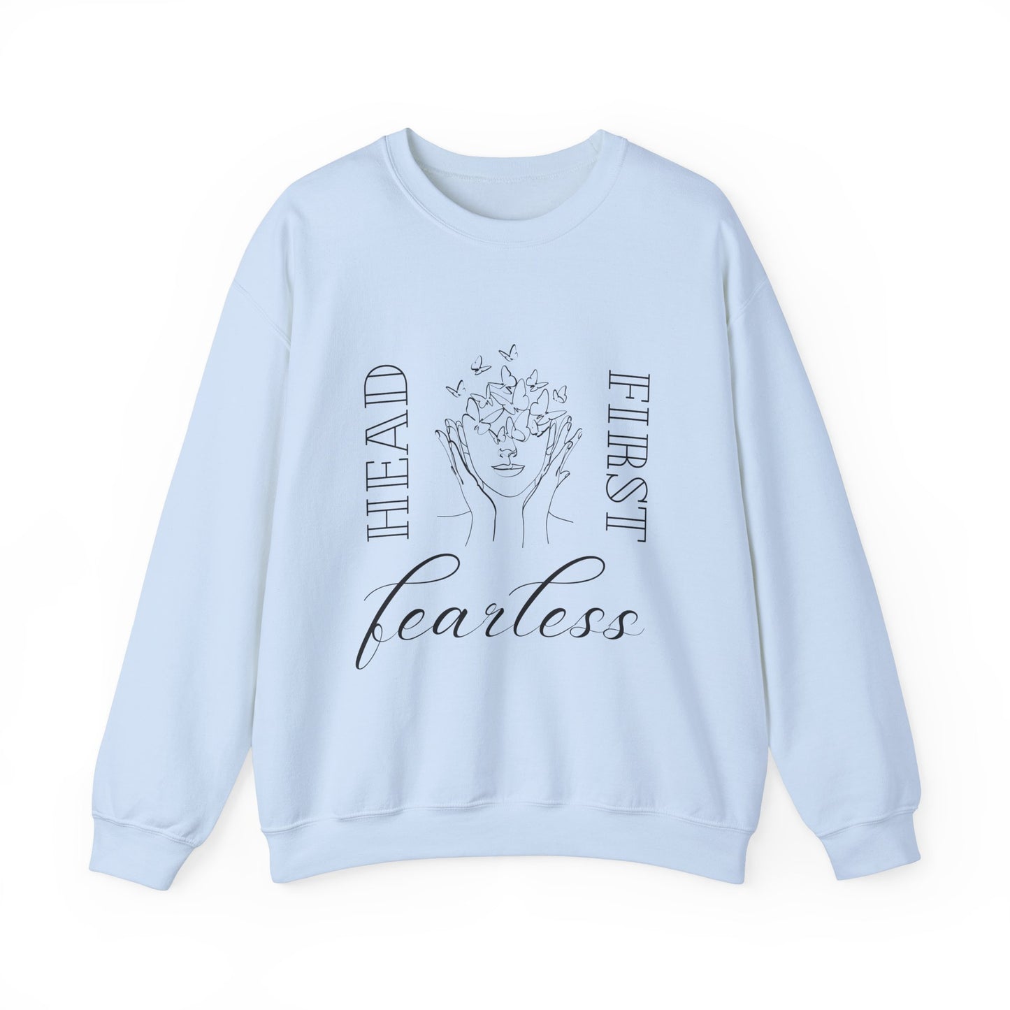 Head First, Fearless Crewneck Sweatshirt