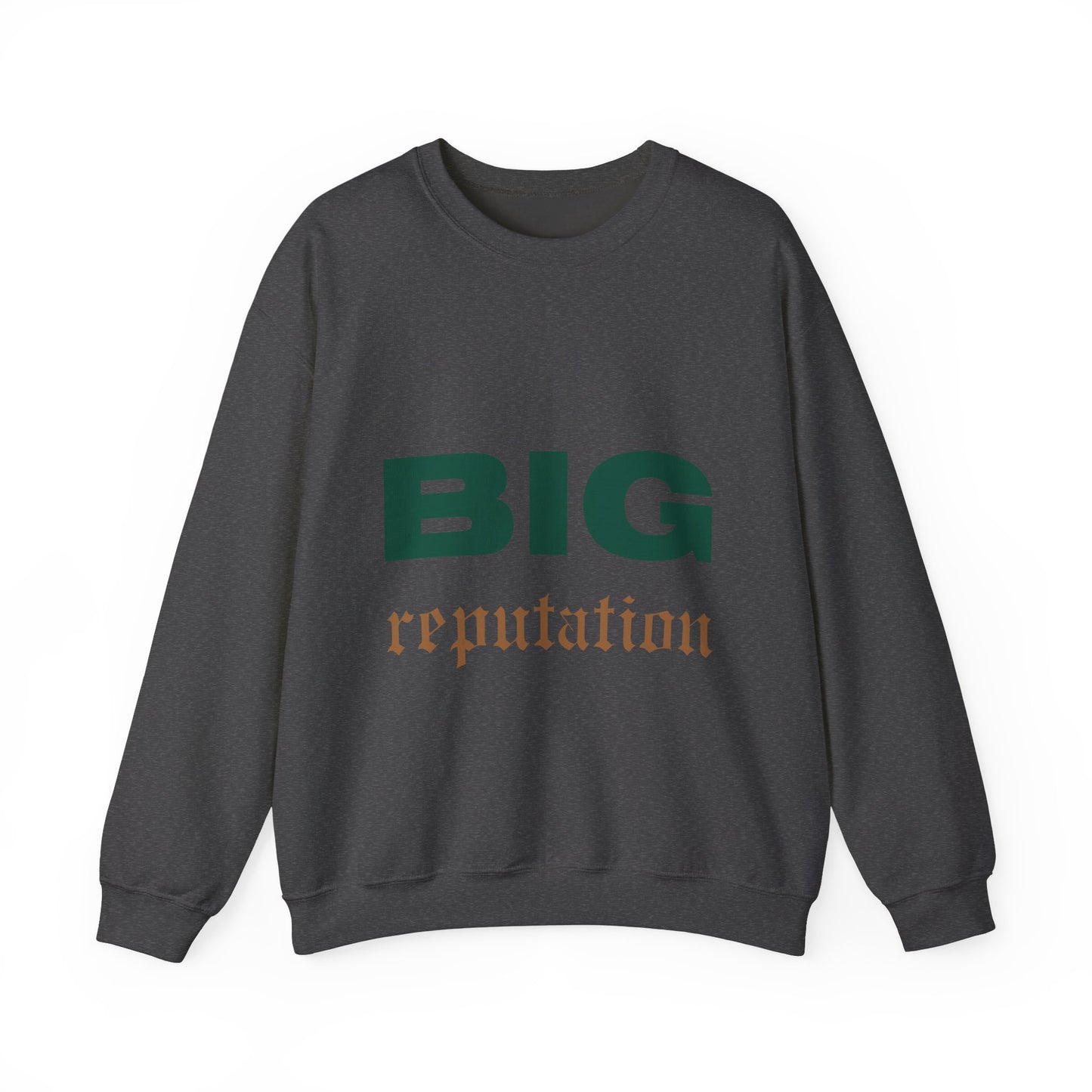 BIG reputation Crewneck Sweatshirt