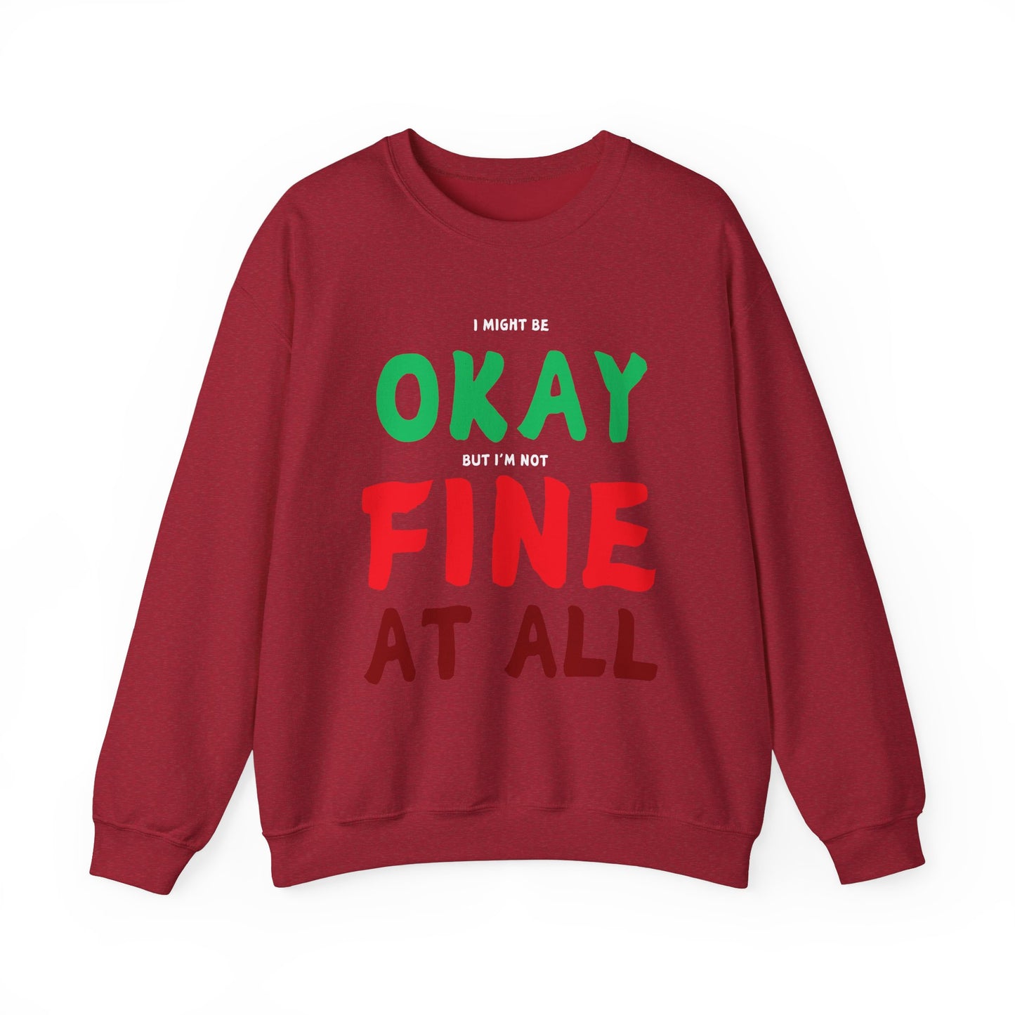 I'm Not Fine At All Crewneck Sweatshirt