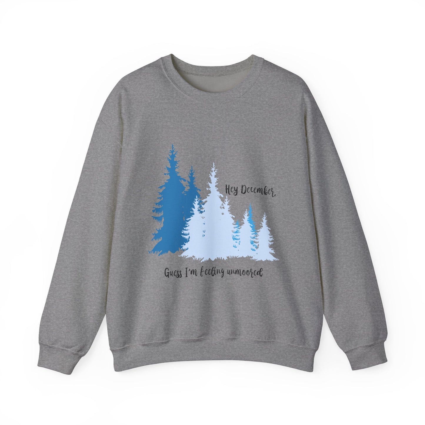 Hey December Crewneck Sweatshirt