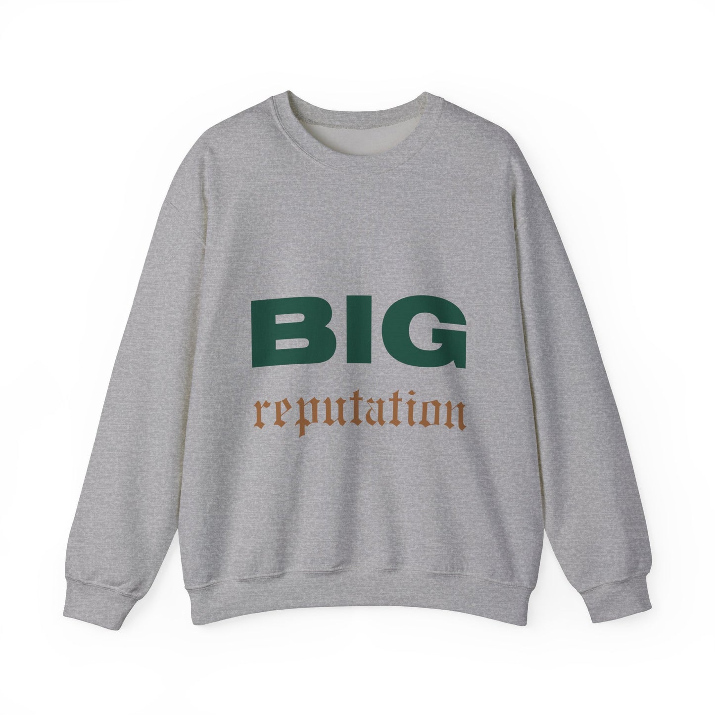 BIG reputation Crewneck Sweatshirt