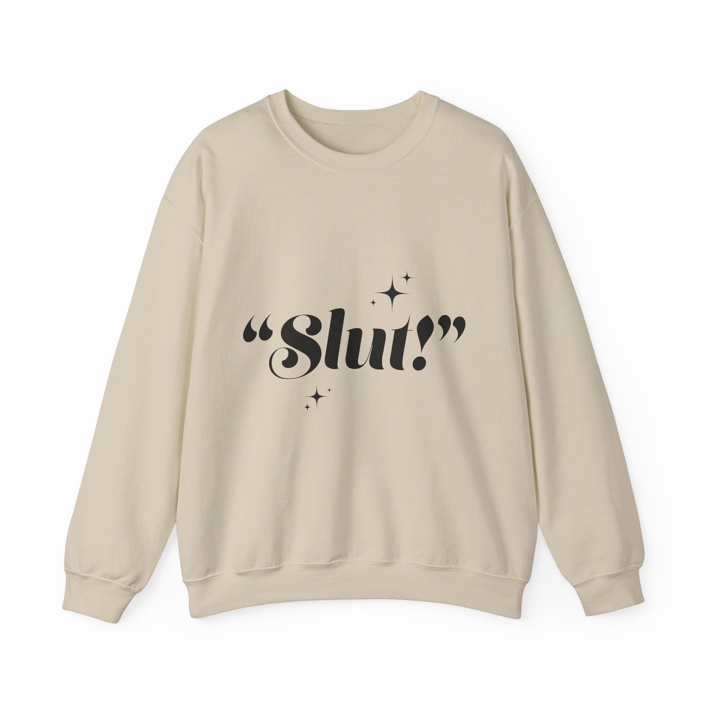 "Slut!" Crewneck Sweatshirt