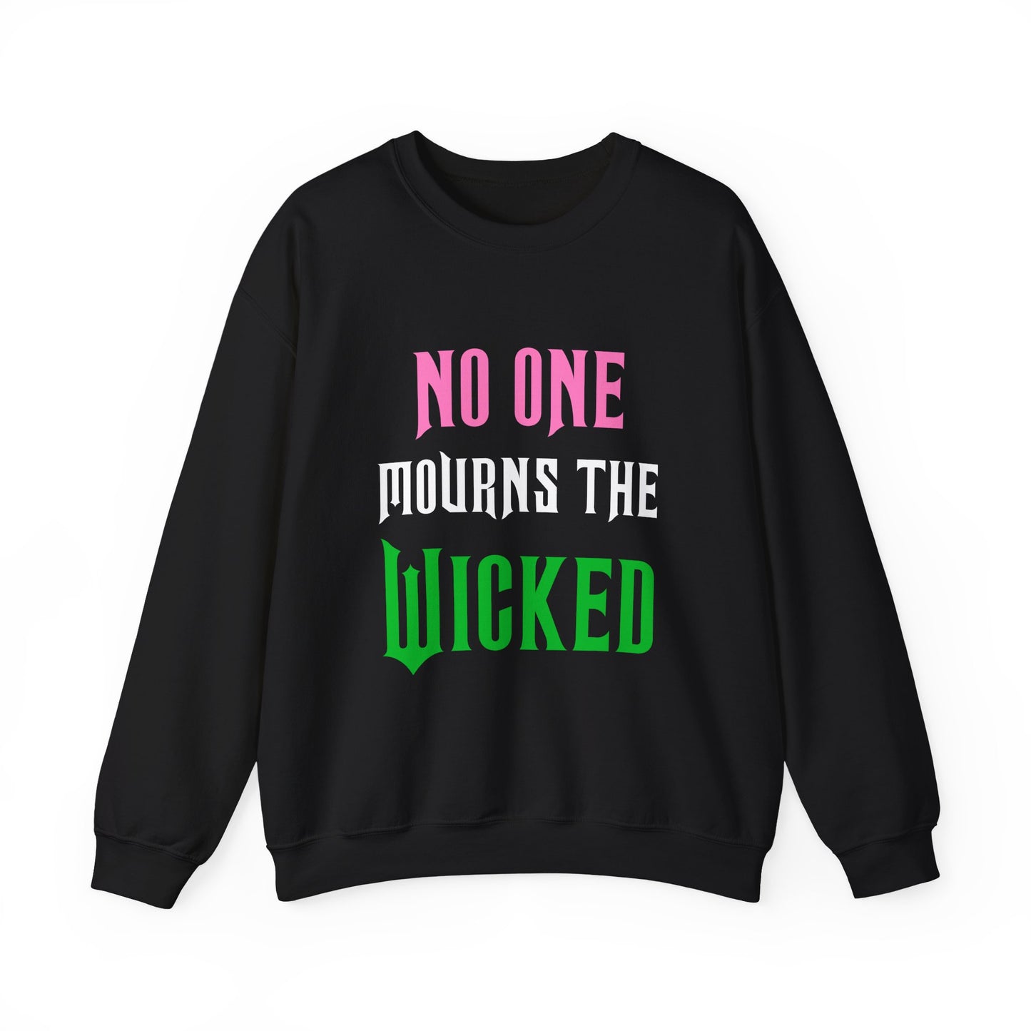 No One Mourns The Wicked Crewneck Sweatshirt