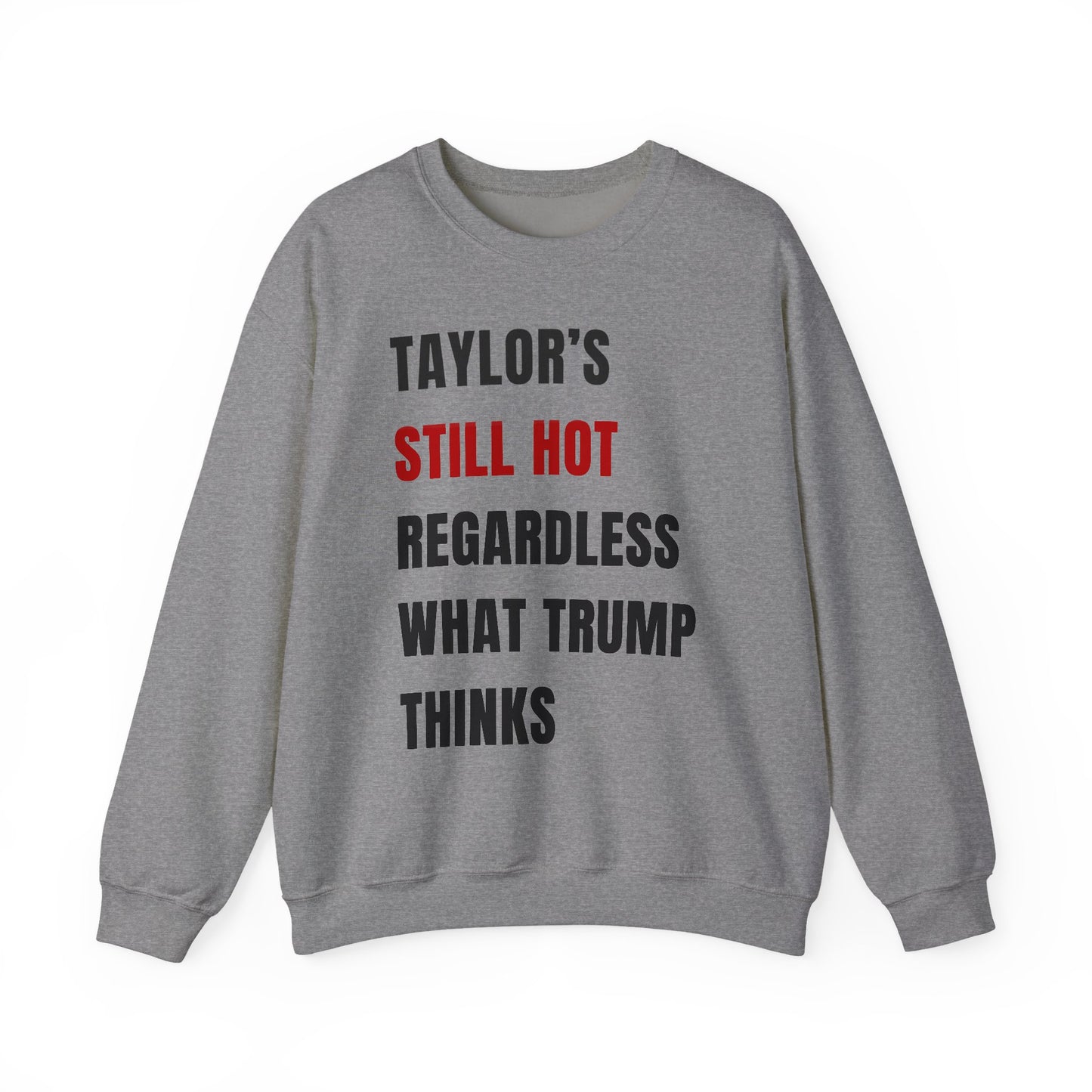 Still Hot Crewneck Sweatshirt