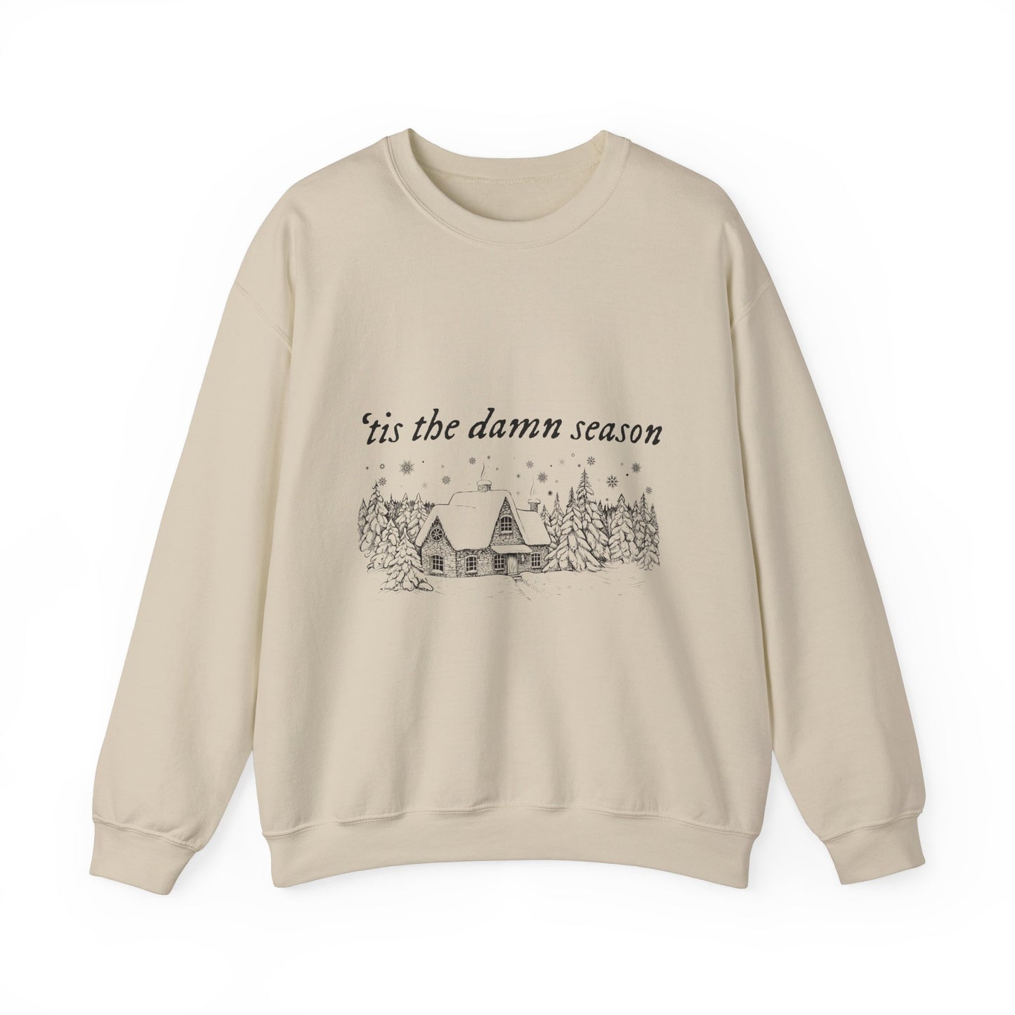 'tis the damn season Crewneck Sweatshirt