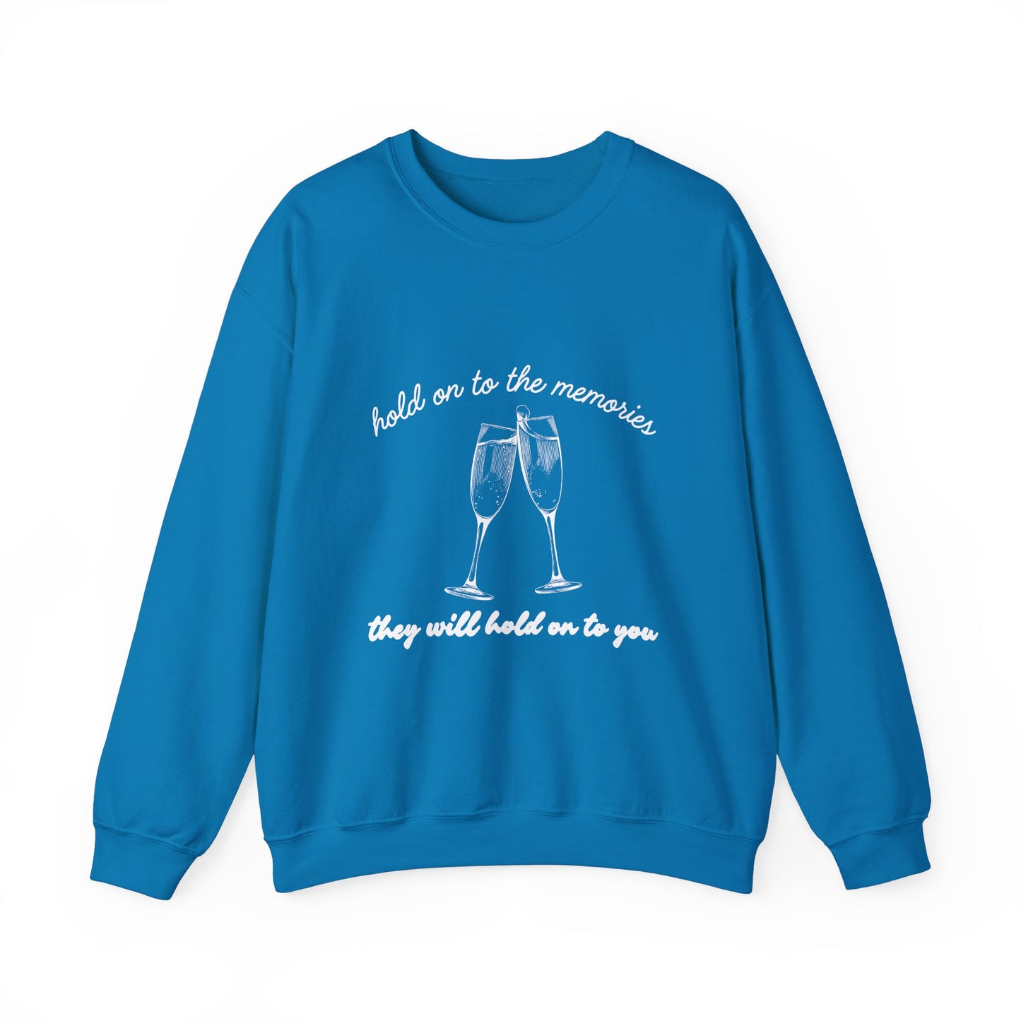 Hold On To The Memories Crewneck Sweatshirt