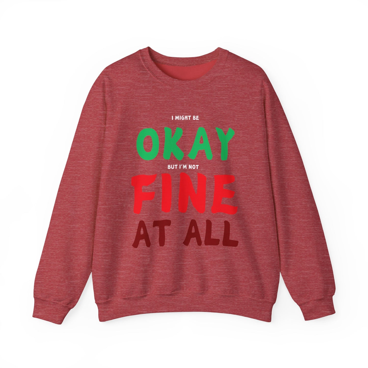 I'm Not Fine At All Crewneck Sweatshirt