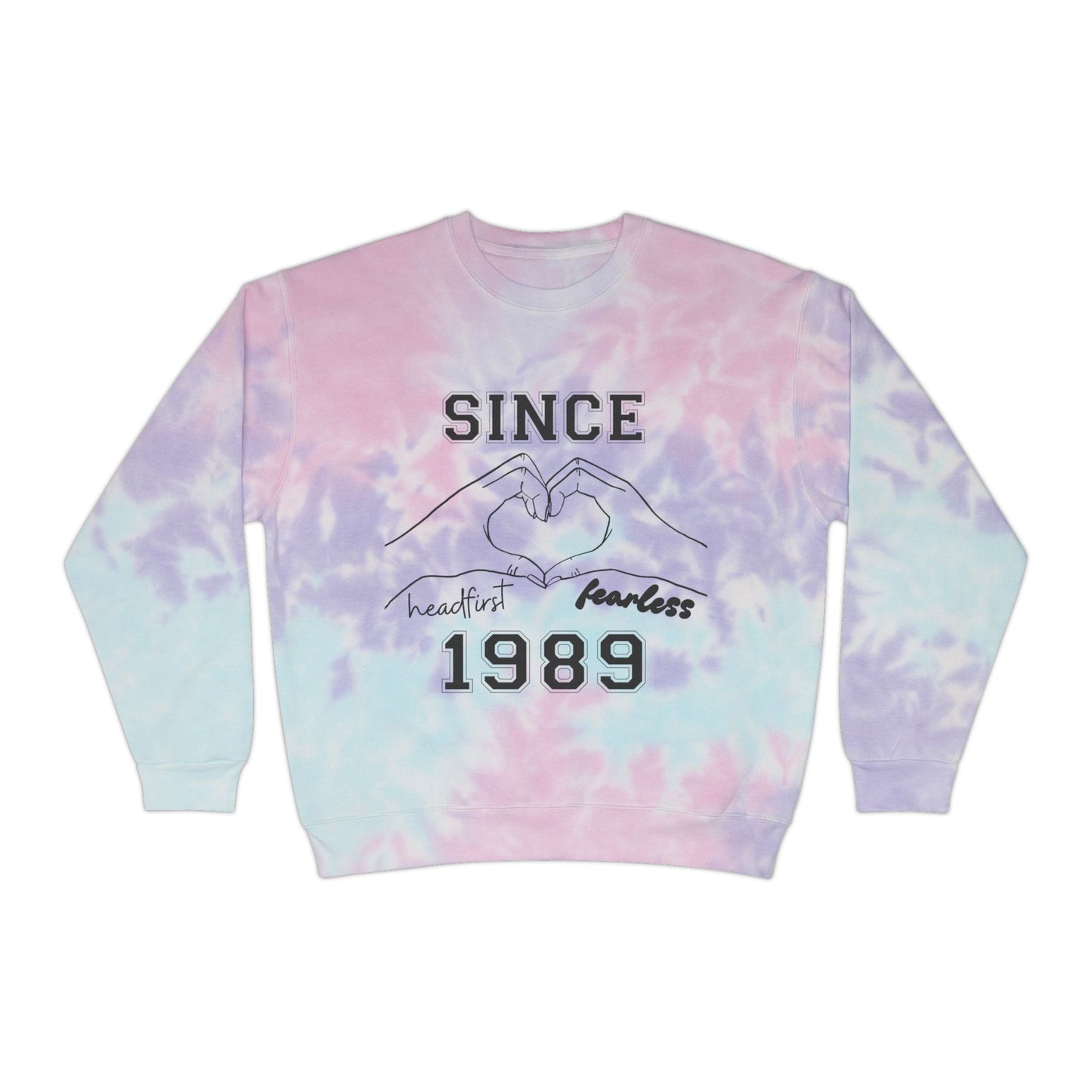 Since 1989 Tie-Dye Sweatshirt