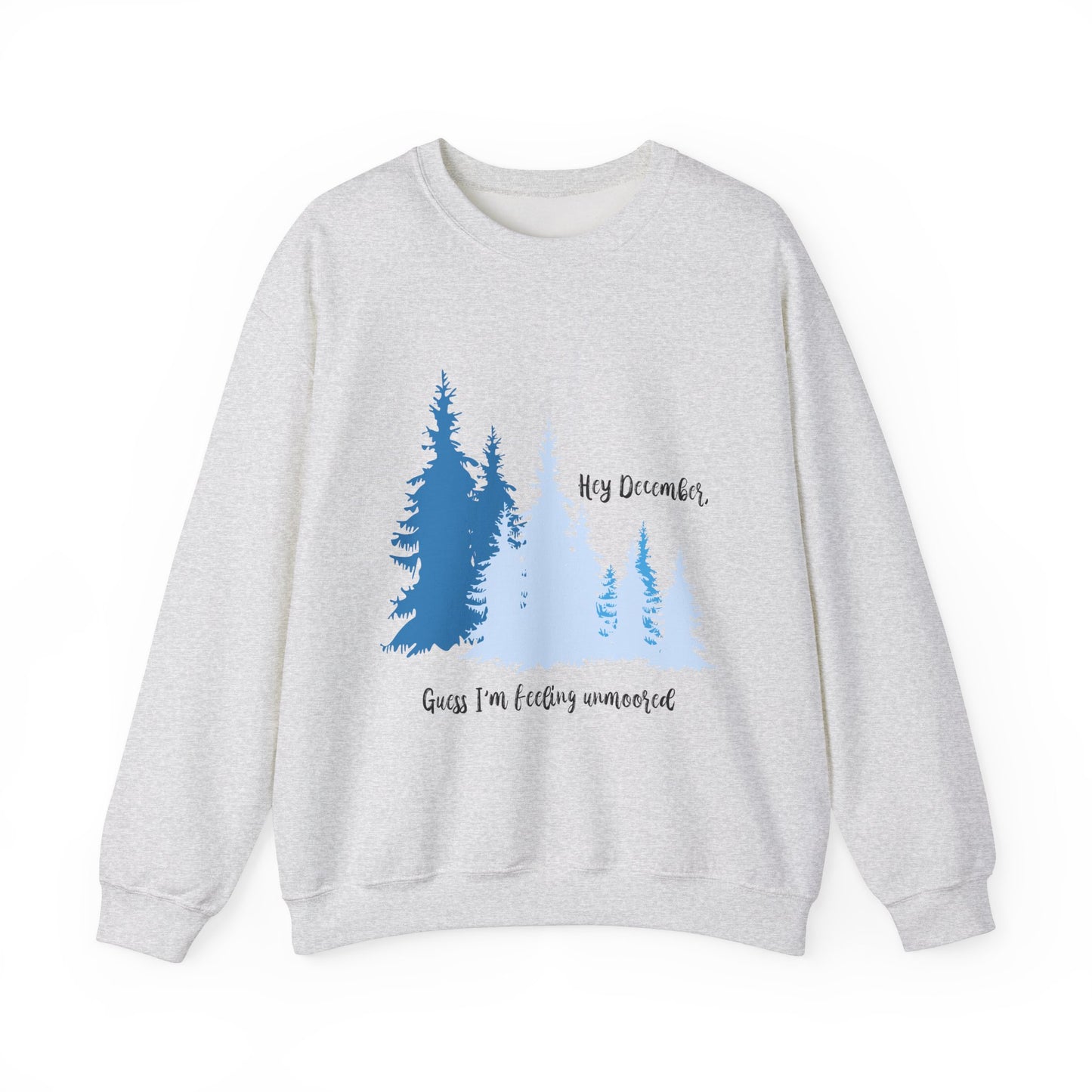 Hey December Crewneck Sweatshirt