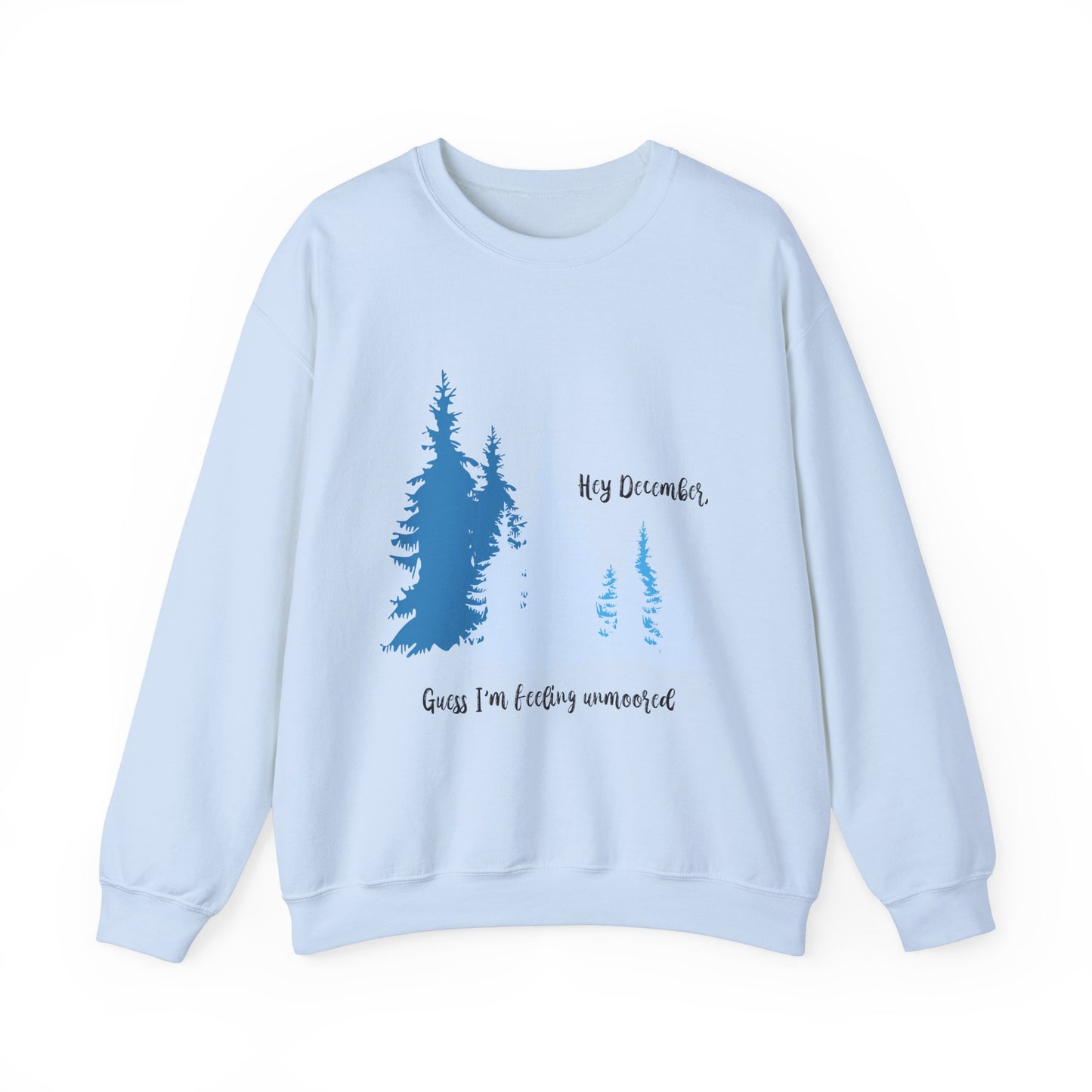 Hey December Crewneck Sweatshirt