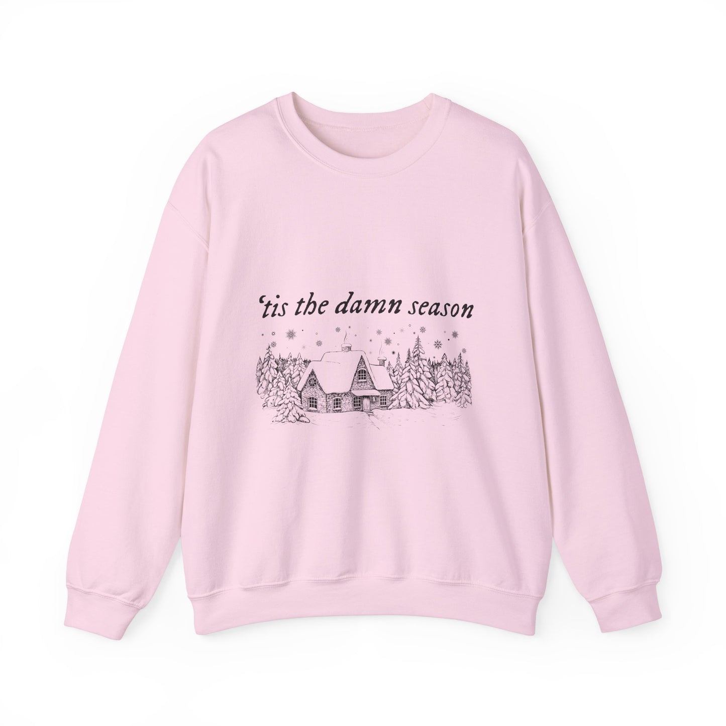 'tis the damn season Crewneck Sweatshirt