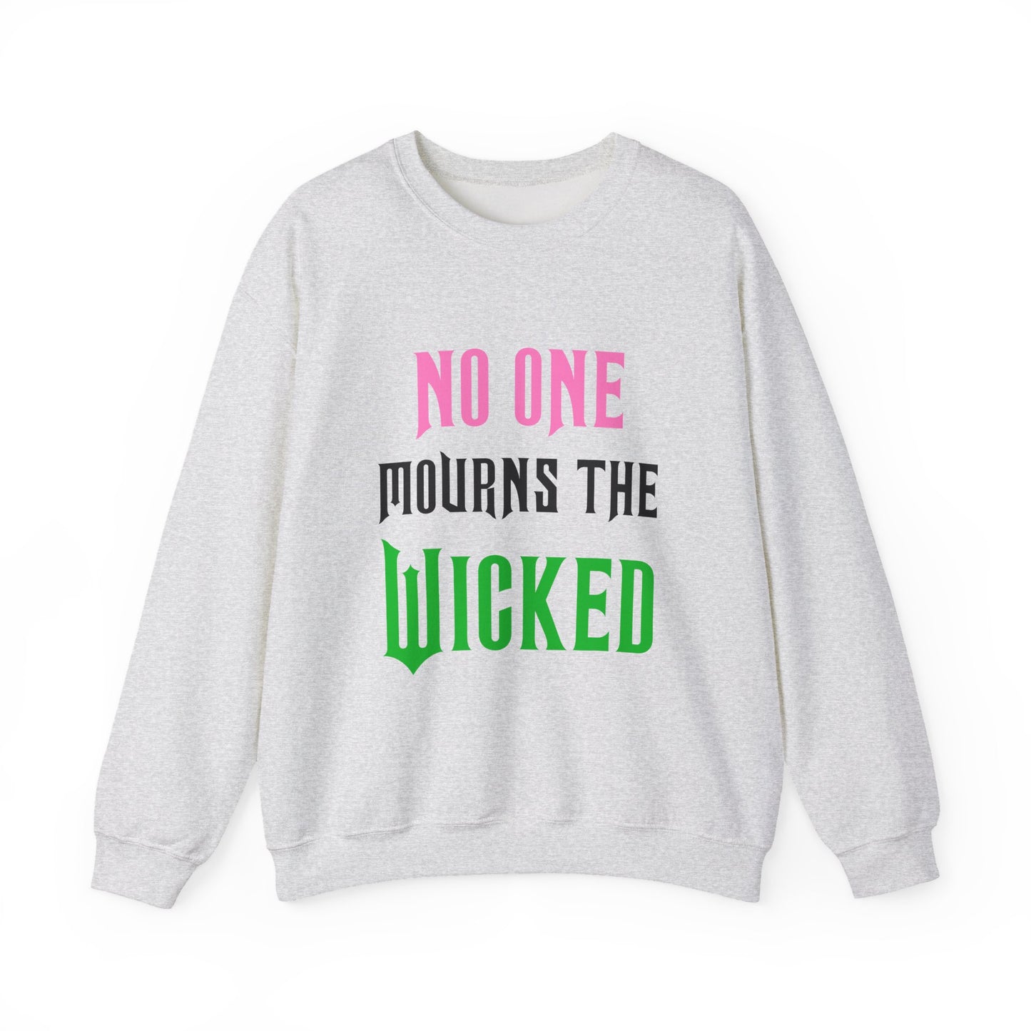No One Mourns The Wicked Crewneck Sweatshirt