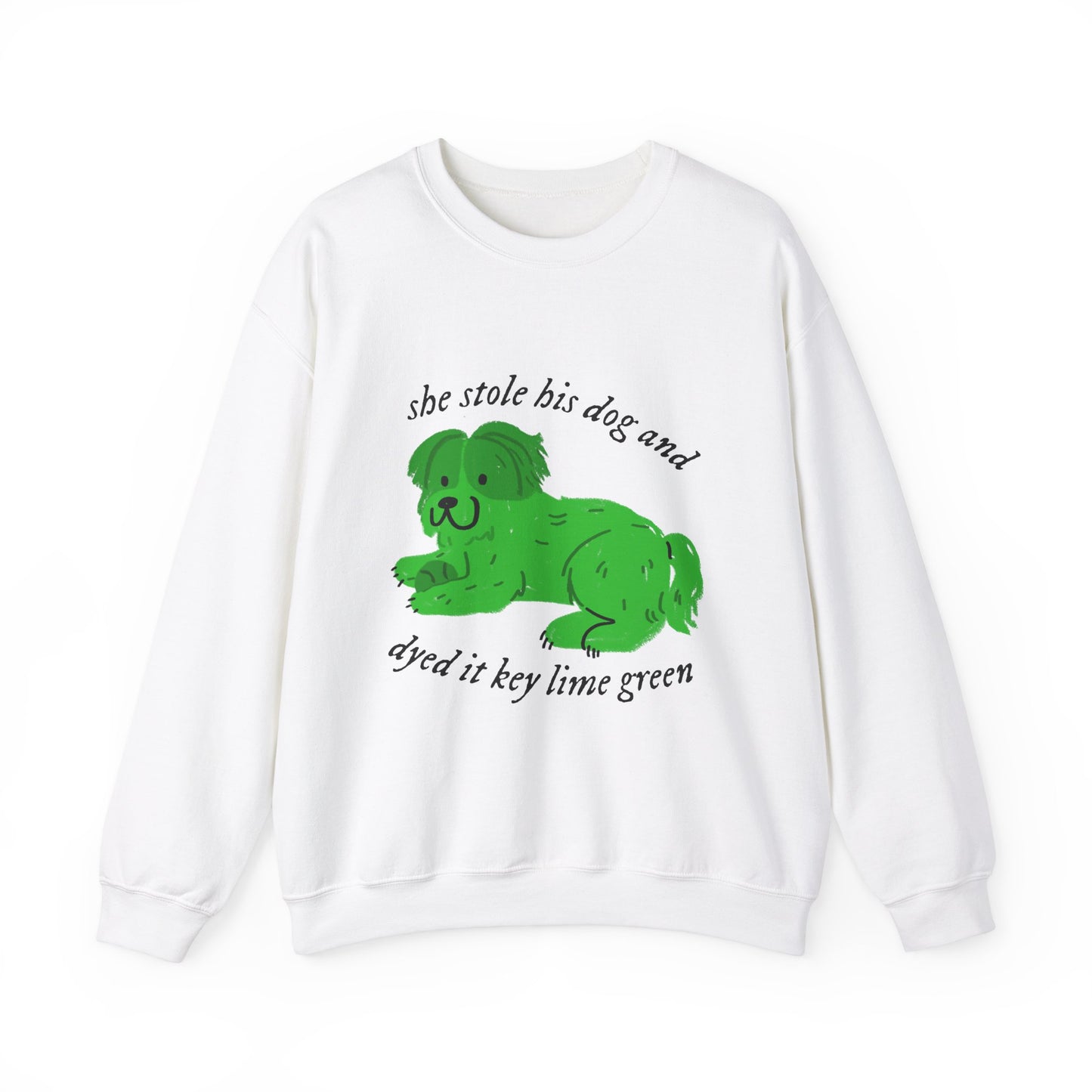 She Stole His Dog Crewneck Sweatshirt
