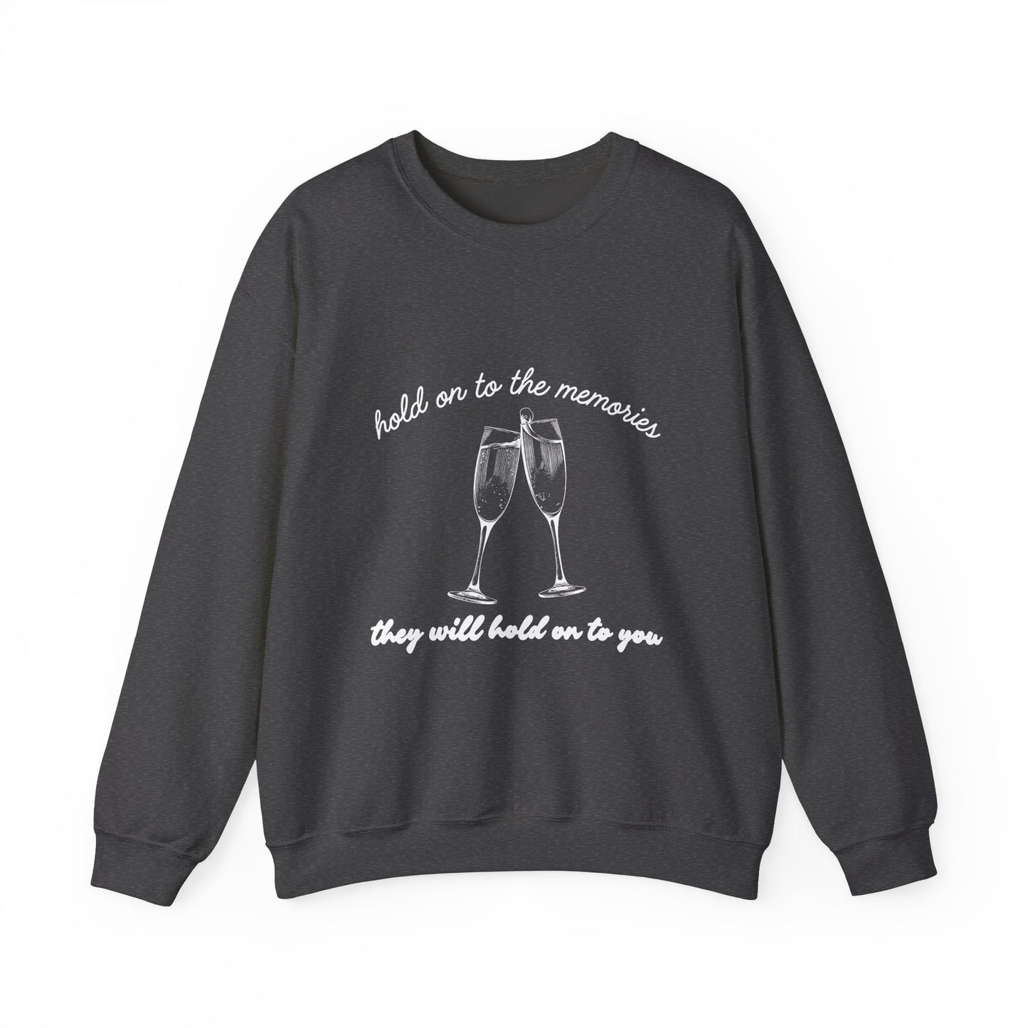 Hold On To The Memories Crewneck Sweatshirt