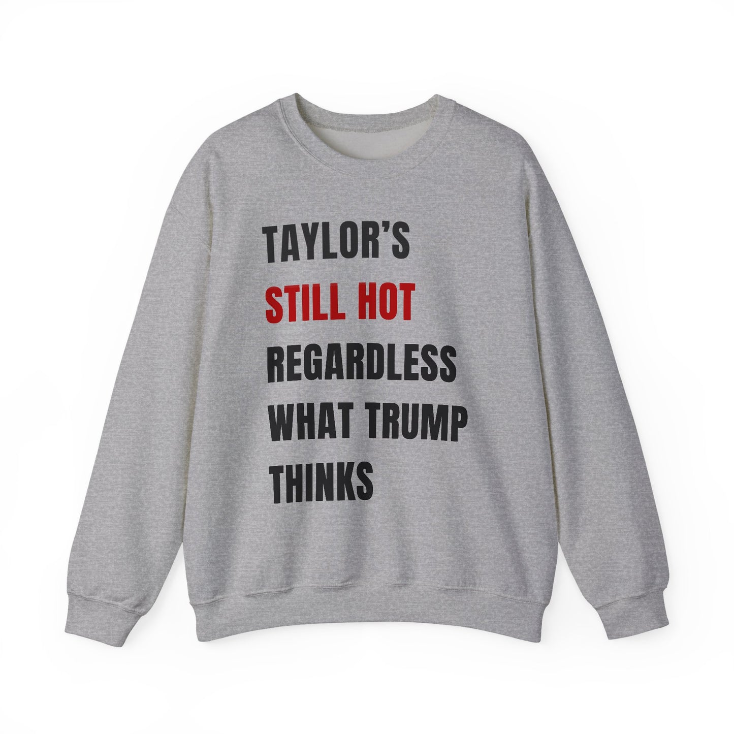 Still Hot Crewneck Sweatshirt
