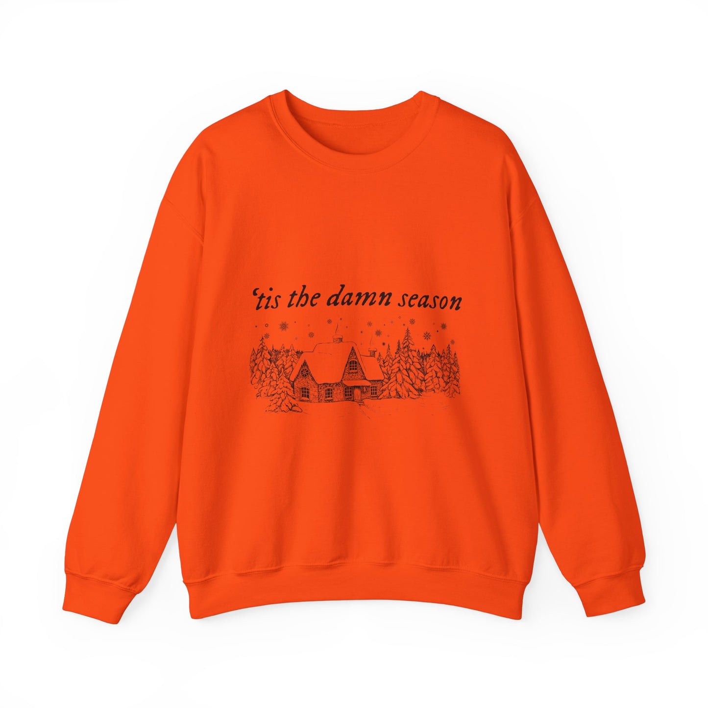 'tis the damn season Crewneck Sweatshirt