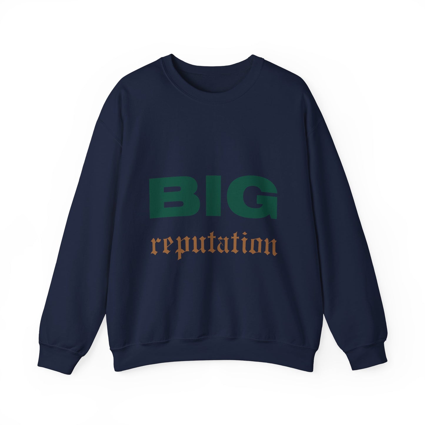 BIG reputation Crewneck Sweatshirt