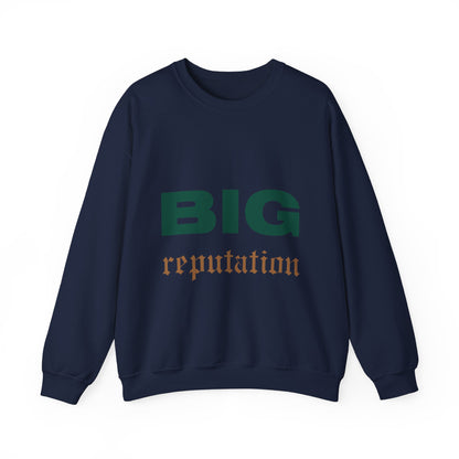BIG reputation Crewneck Sweatshirt