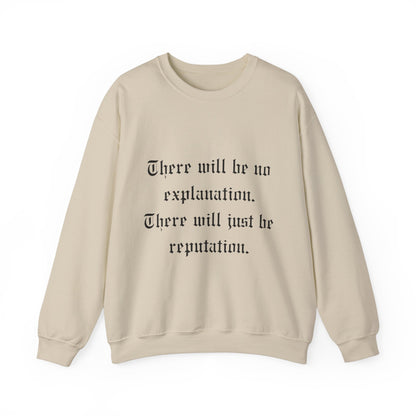 No Explanation Crewneck Sweatshirt