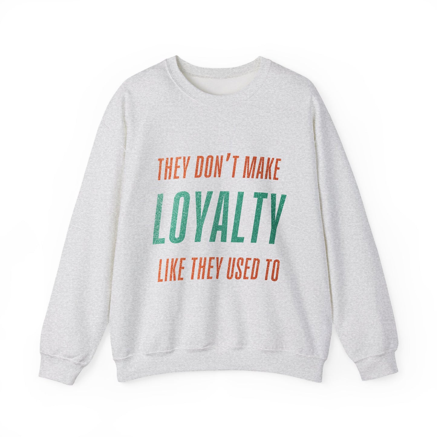 Loyalty Crewneck Sweatshirt