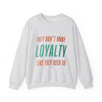 Loyalty Crewneck Sweatshirt