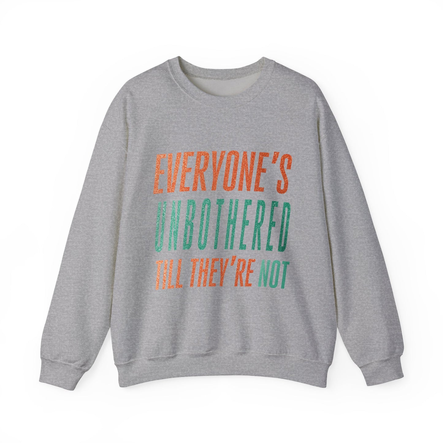 Unbothered Crewneck Sweatshirt