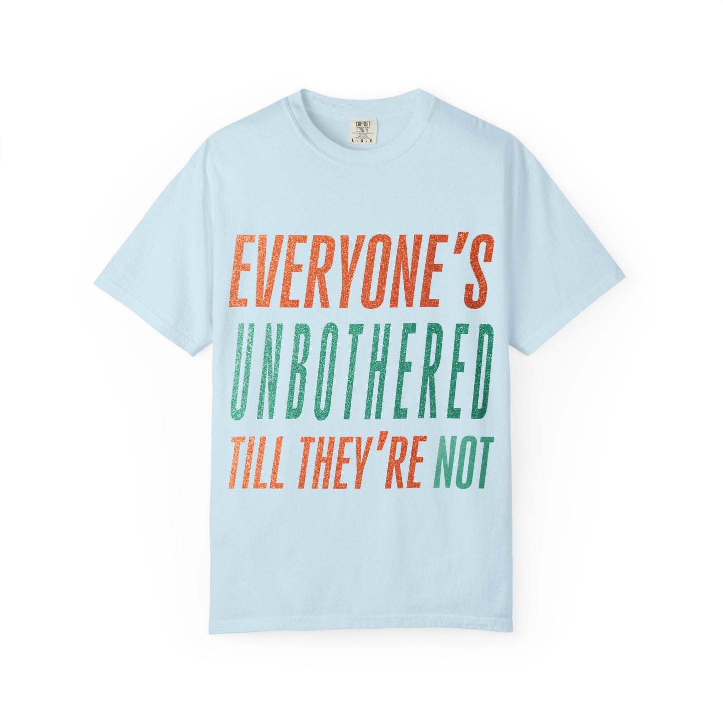 Unbothered Unisex Comfort Colors T-Shirt
