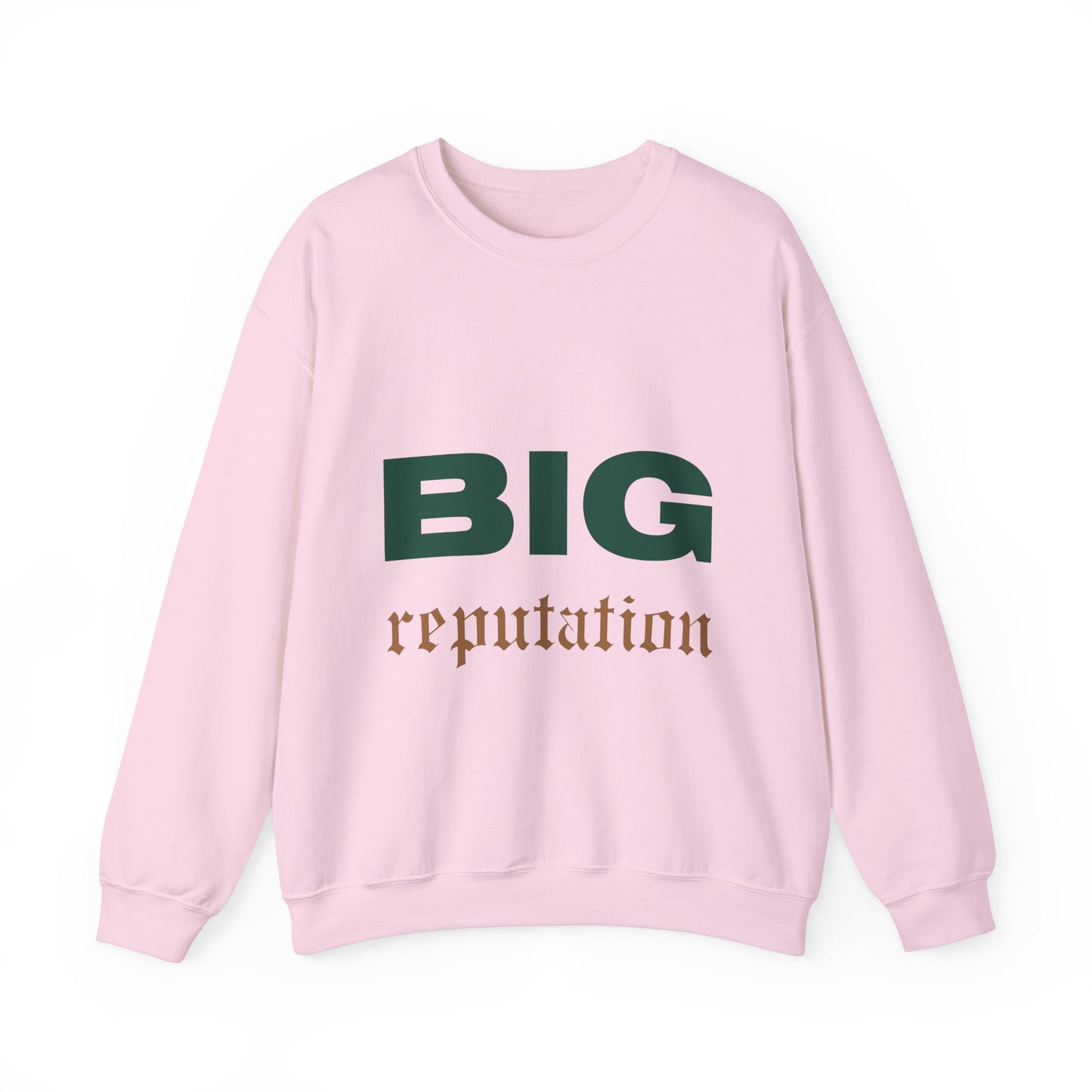 BIG reputation Crewneck Sweatshirt