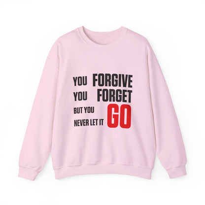 You Forgive You Forget Crewneck Sweatshirt