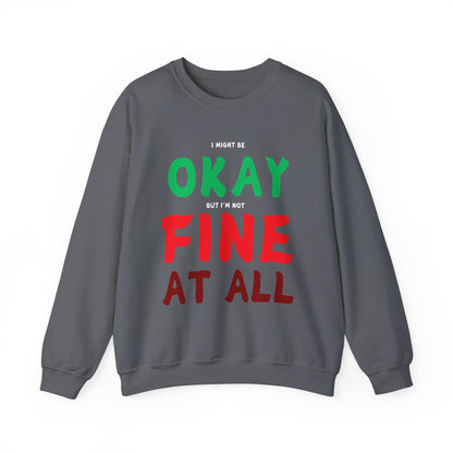 I'm Not Fine At All Crewneck Sweatshirt