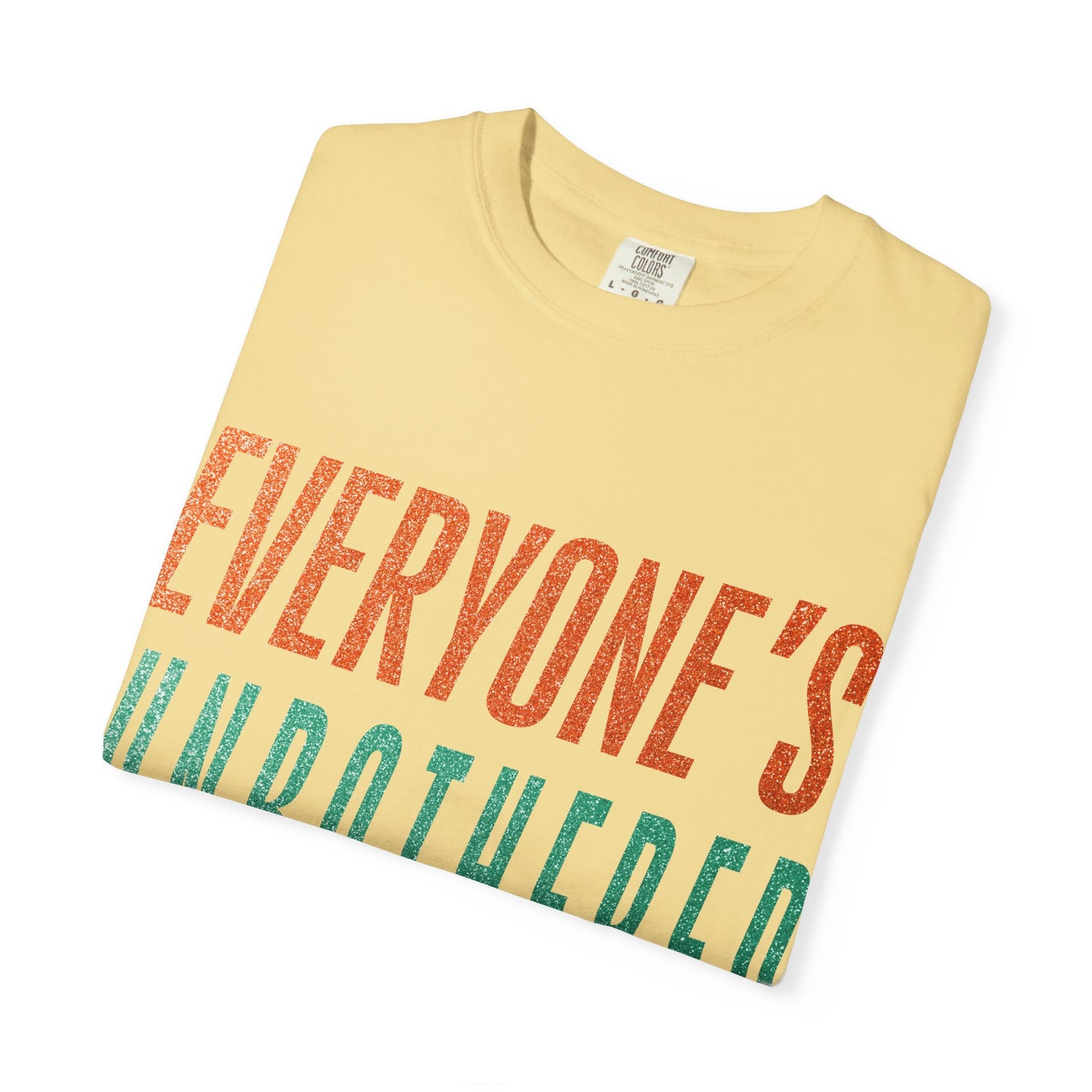 Unbothered Unisex Comfort Colors T-Shirt