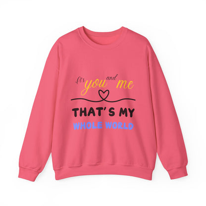 That's My Whole World Crewneck Sweatshirt