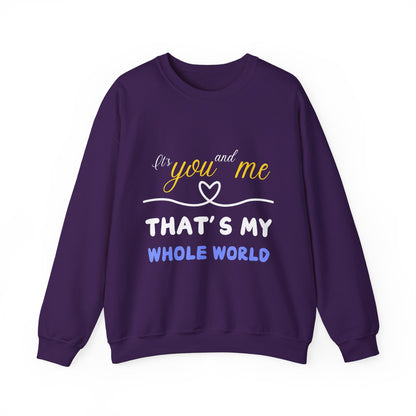 That's My Whole World Crewneck Sweatshirt