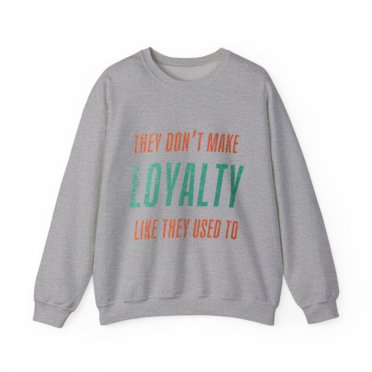 Loyalty Crewneck Sweatshirt