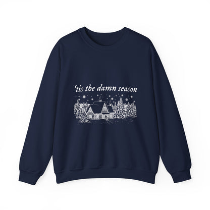 'tis the damn season Crewneck Sweatshirt