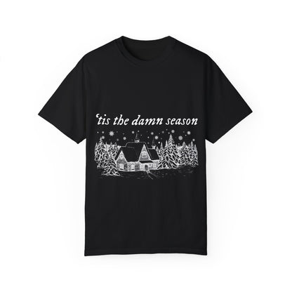 'Tis The Damn Season Unisex Comfort Colors T-Shirt - Cozy Holiday Vibes