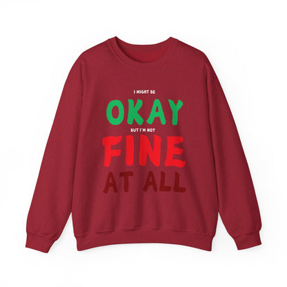 I'm Not Fine At All Crewneck Sweatshirt