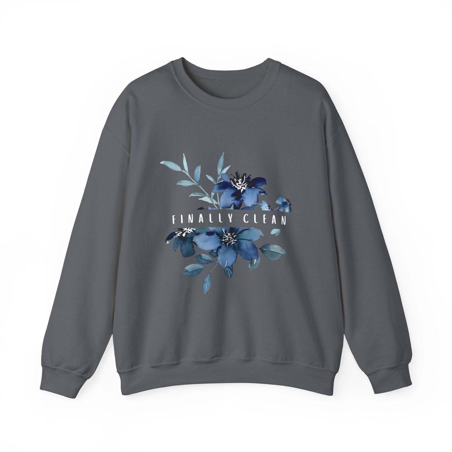 Finally Clean Crewneck Sweatshirt