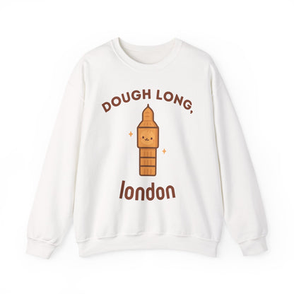 Dough Long, London Sweatshirt