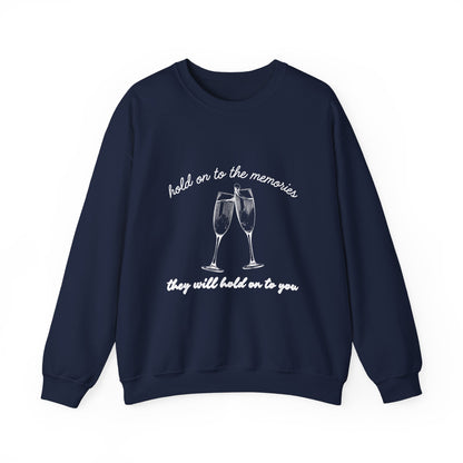 Hold On To The Memories Crewneck Sweatshirt