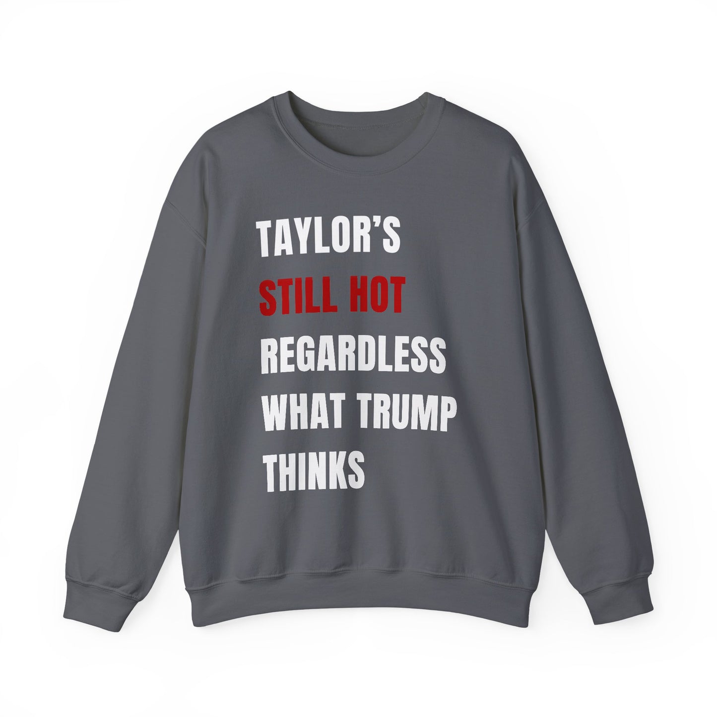Still Hot Crewneck Sweatshirt