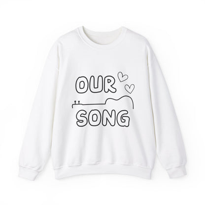 Our Song Crewneck Sweatshirt