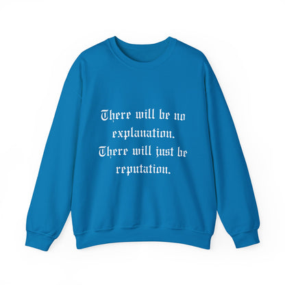 No Explanation Crewneck Sweatshirt