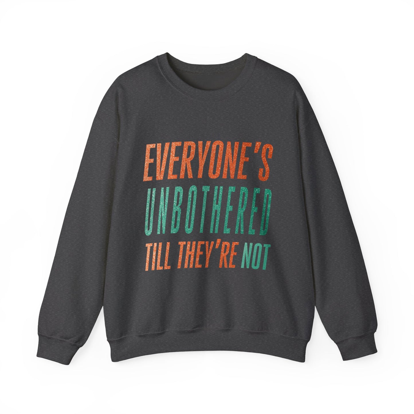 Unbothered Crewneck Sweatshirt