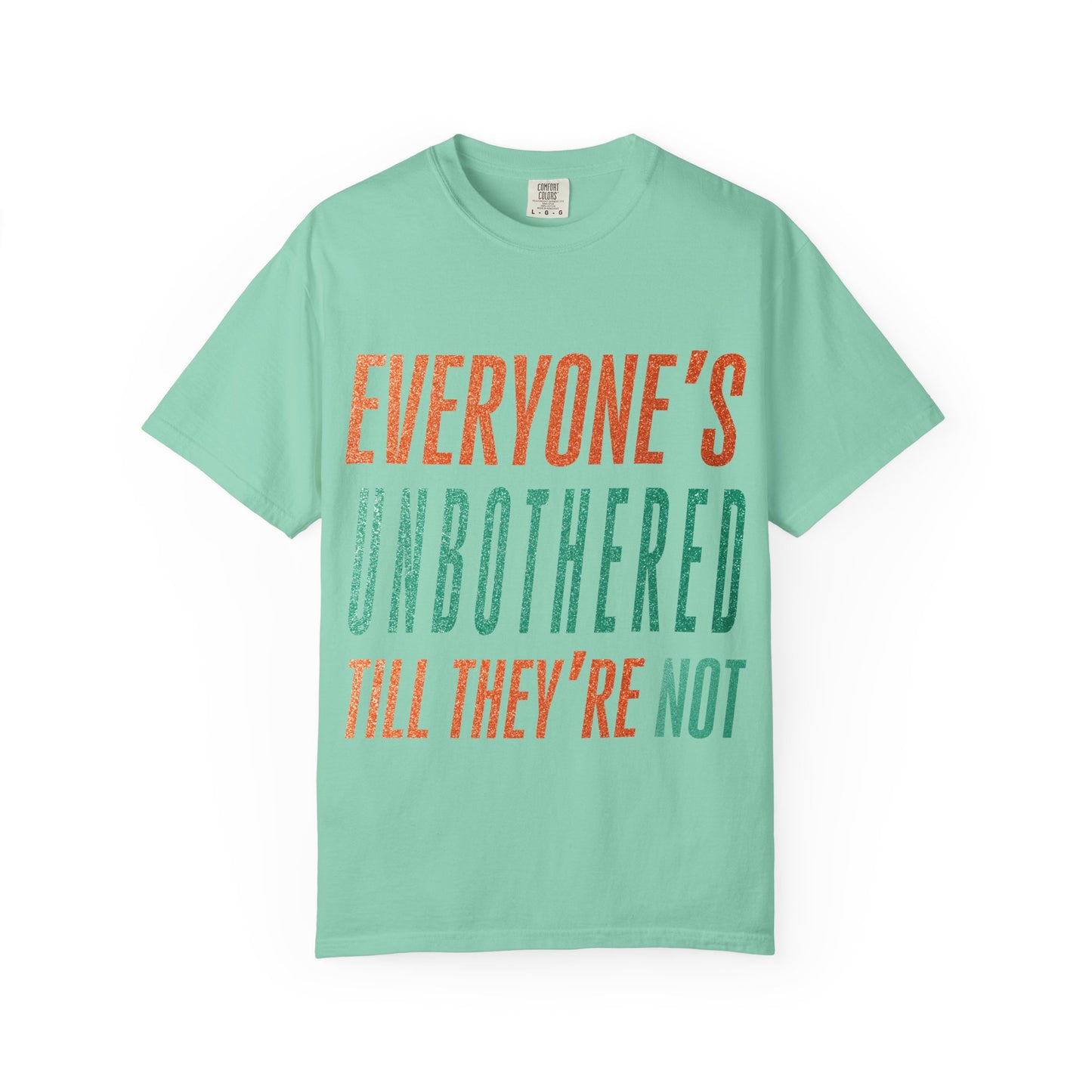 Unbothered Unisex Comfort Colors T-Shirt