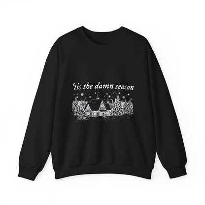 'tis the damn season Crewneck Sweatshirt