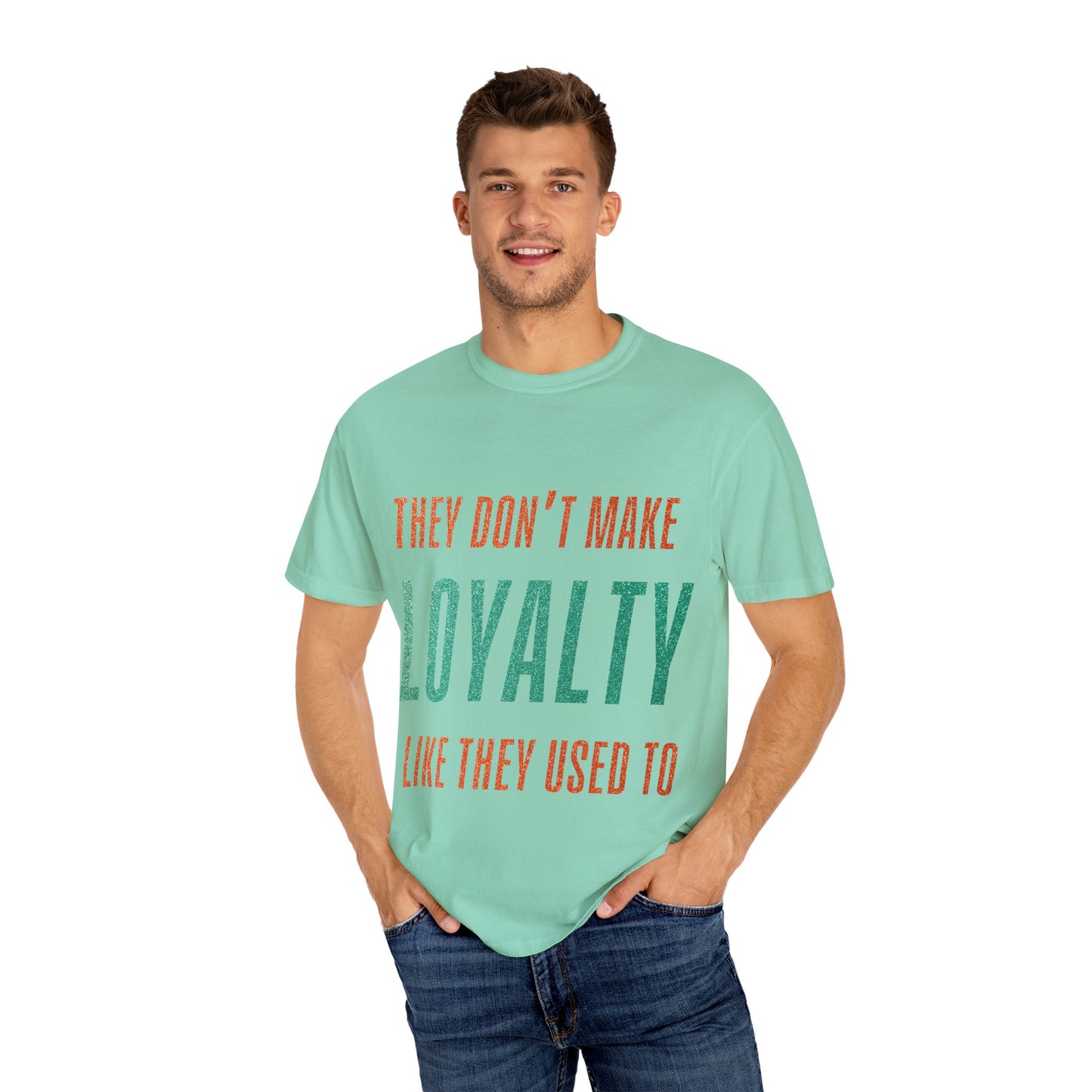 Loyalty Unisex Comfort Colors T-Shirt