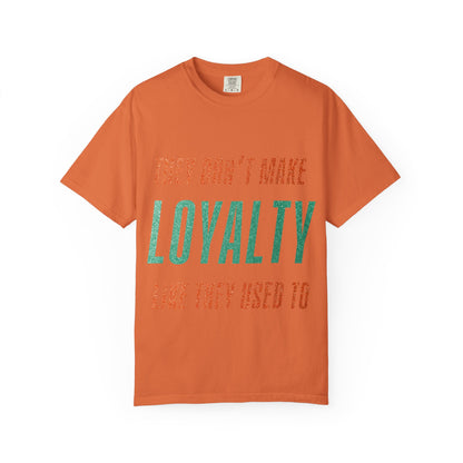 Loyalty Unisex Comfort Colors T-Shirt