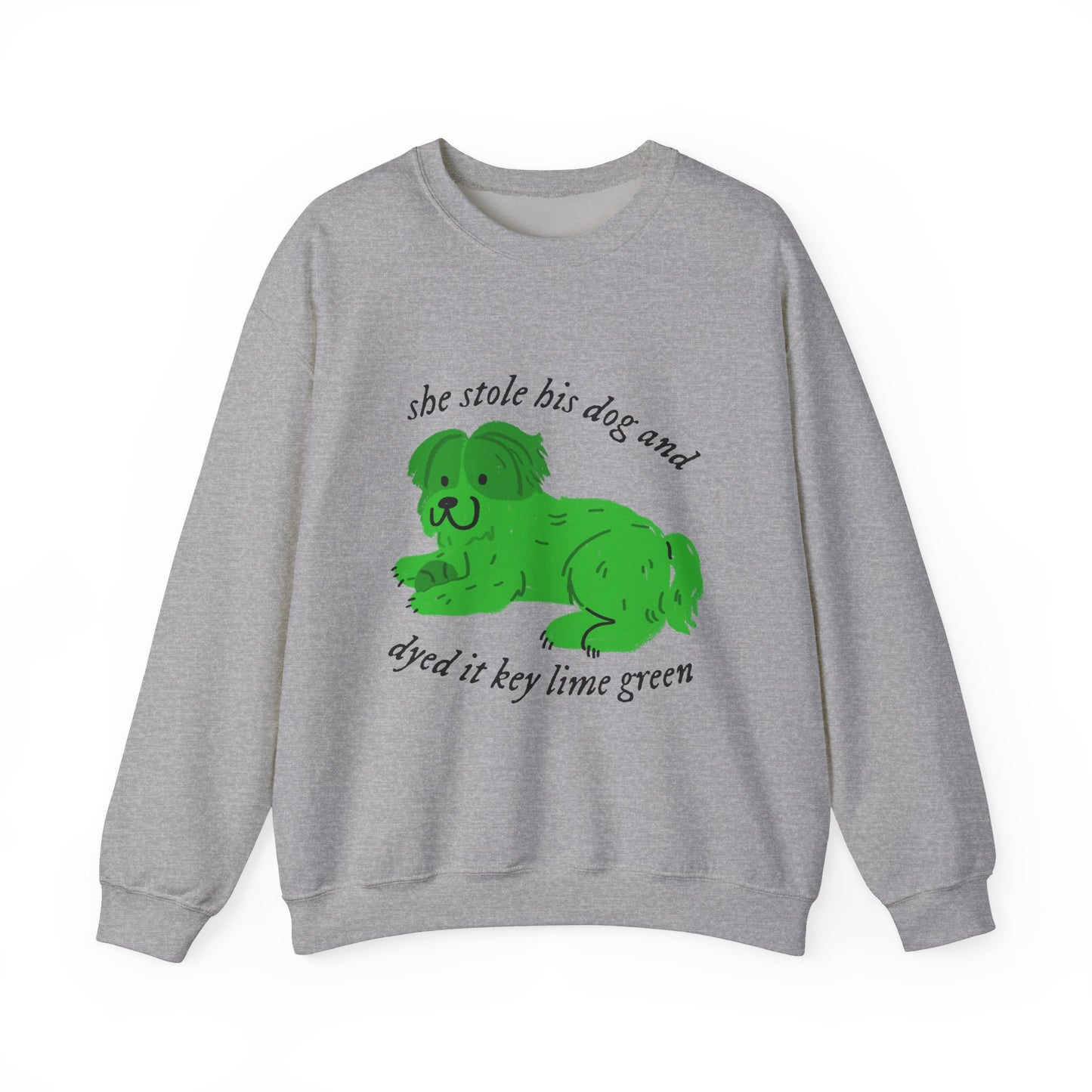 She Stole His Dog Crewneck Sweatshirt
